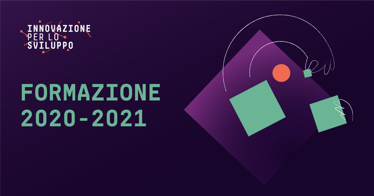 Scopri Il Programma Formativo 2020-2021 Di Innovazione Per Lo Sviluppo ...